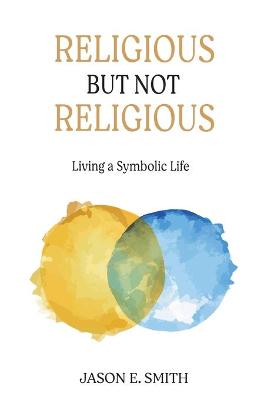 Book cover for Religious But Not Religious