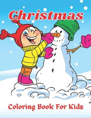 Book cover for Christmas Coloring Book For Kids