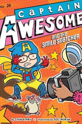 Cover of Captain Awesome and the Smile Snatcher