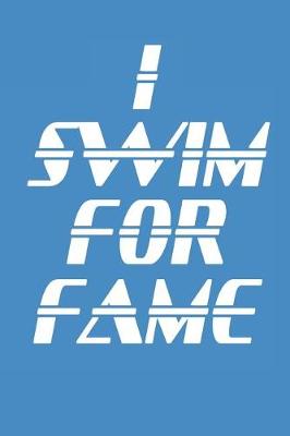 Book cover for I Swim For Fame