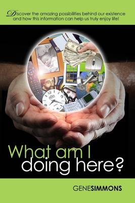 Book cover for What am I Doing Here?