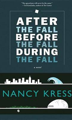 Book cover for After the Fall, Before the Fall, During the Fall: A Novel