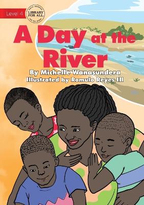 Book cover for A Day at the River