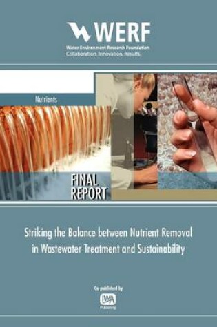 Cover of Striking the Balance between Nutrient Removal in Wastewater Treatment and Sustainability