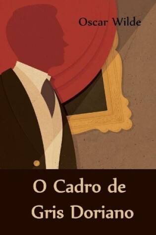 Cover of O Cadro de Gris Doriano