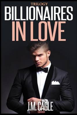 Book cover for Billionaires in Love Trilogy