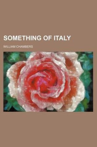 Cover of Something of Italy