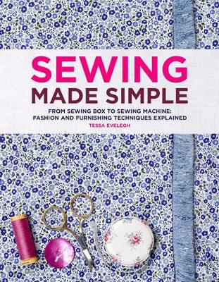 Sewing Made Simple by Tessa Evelegh