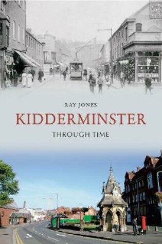 Cover of Kidderminster Through Time