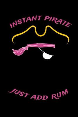 Book cover for Instant Pirate Just Add Rum