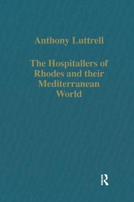 Book cover for The Hospitallers of Rhodes and their Mediterranean World