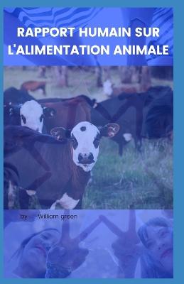 Book cover for Rapport Humain Sur l'Alimentation Animale