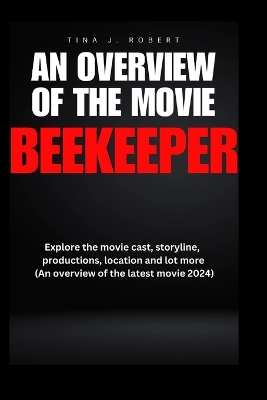 Book cover for An Overview of the Movie Beekeeper