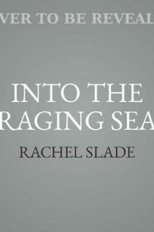 Cover of Into the Raging Sea