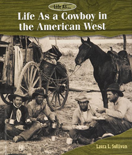 Book cover for Life as a Cowboy in the American West