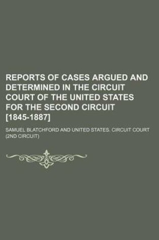 Cover of Reports of Cases Argued and Determined in the Circuit Court of the United States for the Second Circuit [1845-1887] (Volume 20)