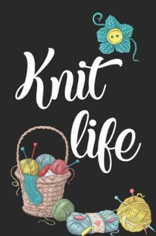 Cover of Knit Life