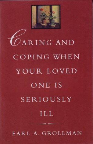 Book cover for Caring and Coping When Your Loved One is Seriously Ill