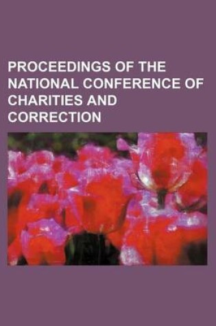 Cover of Proceedings of the National Conference of Charities and Correction