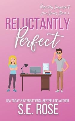 Book cover for Reluctantly Perfect