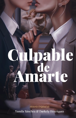 Cover of Culpable de Amarte