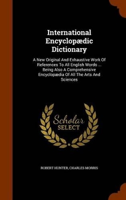 Book cover for International Encyclopaedic Dictionary