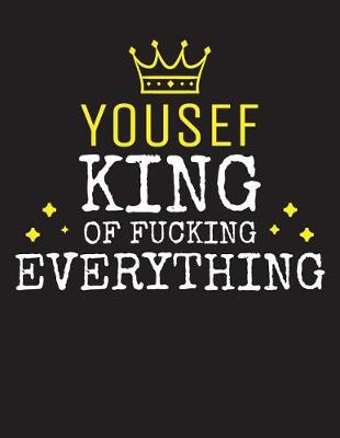 Book cover for YOUSEF - King Of Fucking Everything