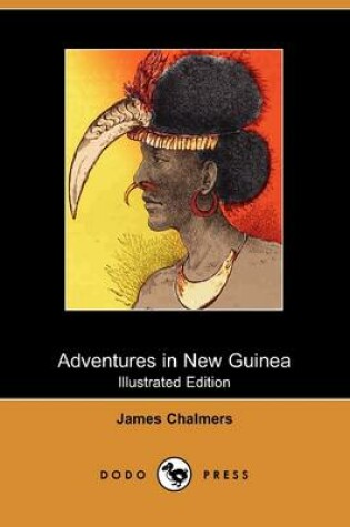 Cover of Adventures in New Guinea (Illustrated Edition) (Dodo Press)
