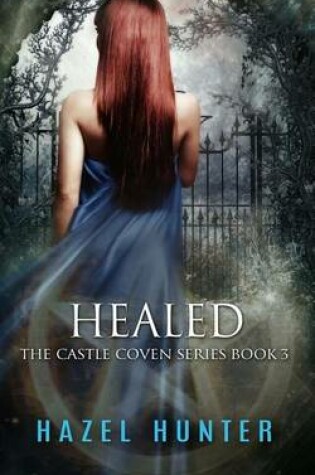 Cover of Healed (Book Three of the Castle Coven Series)