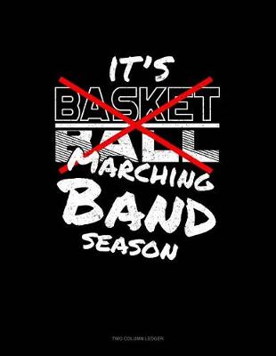 Cover of It's Basketball Marching Band Season