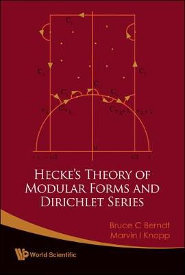 Cover of Hecke's Theory Of Modular Forms And Dirichlet Series (2nd Printing And Revisions)