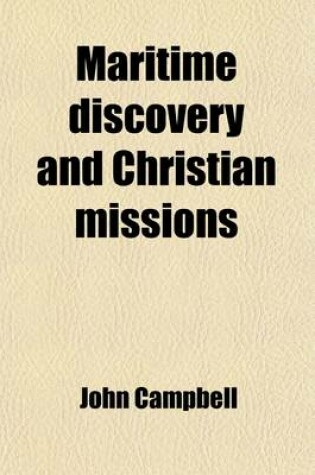 Cover of Maritime Discovery and Christian Missions; Considered in Their Mutual Relations