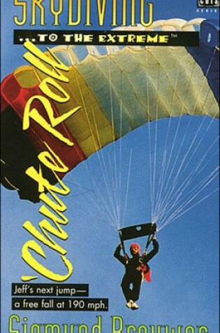 Cover of Skydiving...to the Extreme
