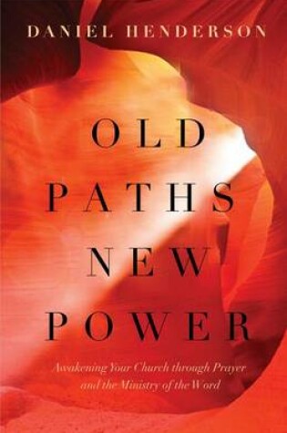 Cover of Old Paths, New Power
