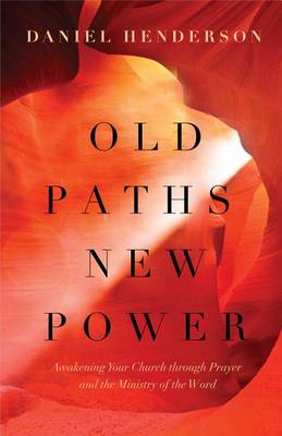 Book cover for Old Paths, New Power