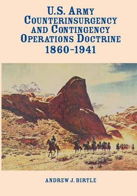 Book cover for U.S. Army Counterinsurgency and Contingency Operations Doctrine 1860-1941