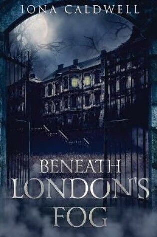 Cover of Beneath London's Fog