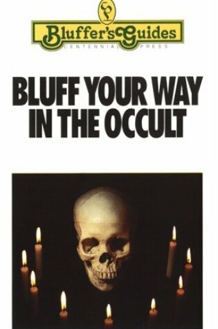 Cover of Bluff Your Way in the Occult