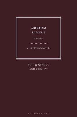 Book cover for Abraham Lincoln: A History from Within - Volume 5