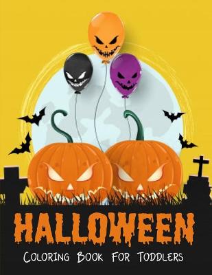 Book cover for Halloween Coloring Book For Toddlers