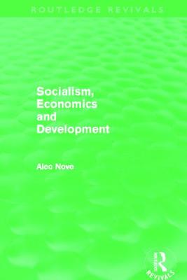 Book cover for Socialism, Economics and Development (Routledge Revivals)