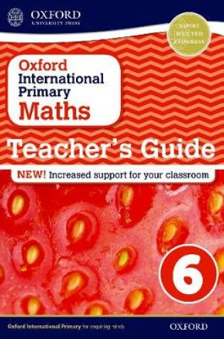 Cover of Oxford International Primary Maths: Stage 6: Teacher's Guide 6