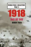 Book cover for 1918 Day by Day