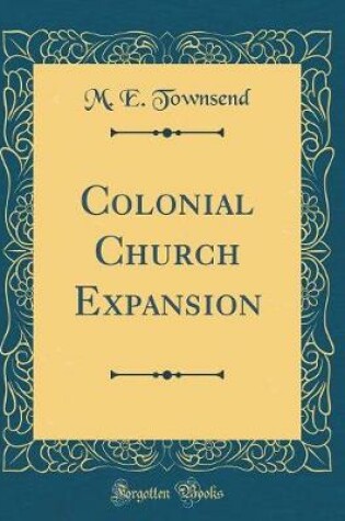 Cover of Colonial Church Expansion (Classic Reprint)