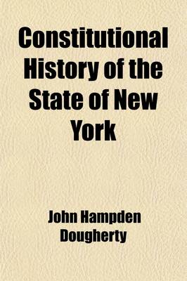 Book cover for Constitutional History of the State of New York