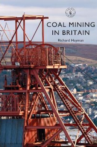 Cover of Coal Mining in Britain