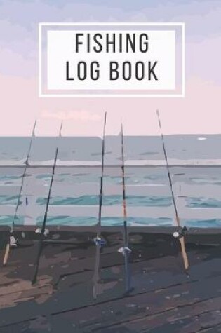 Cover of Fishing Log Book