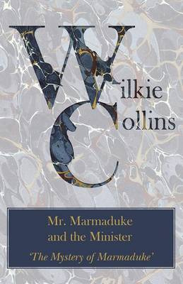 Book cover for Mr. Marmaduke and the Minister ('The Mystery of Marmaduke')