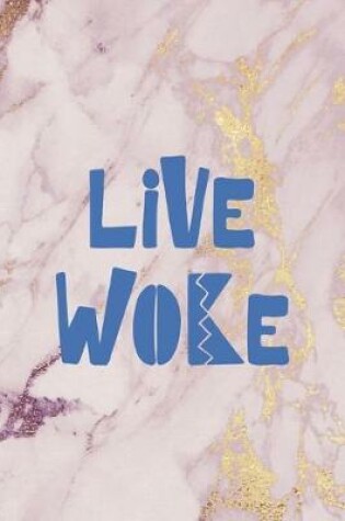 Cover of Live Woke