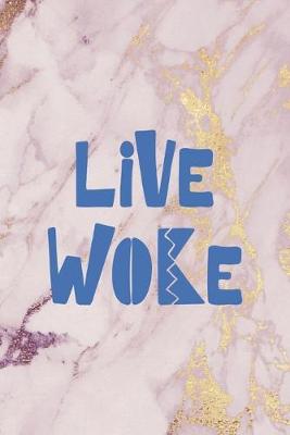 Book cover for Live Woke